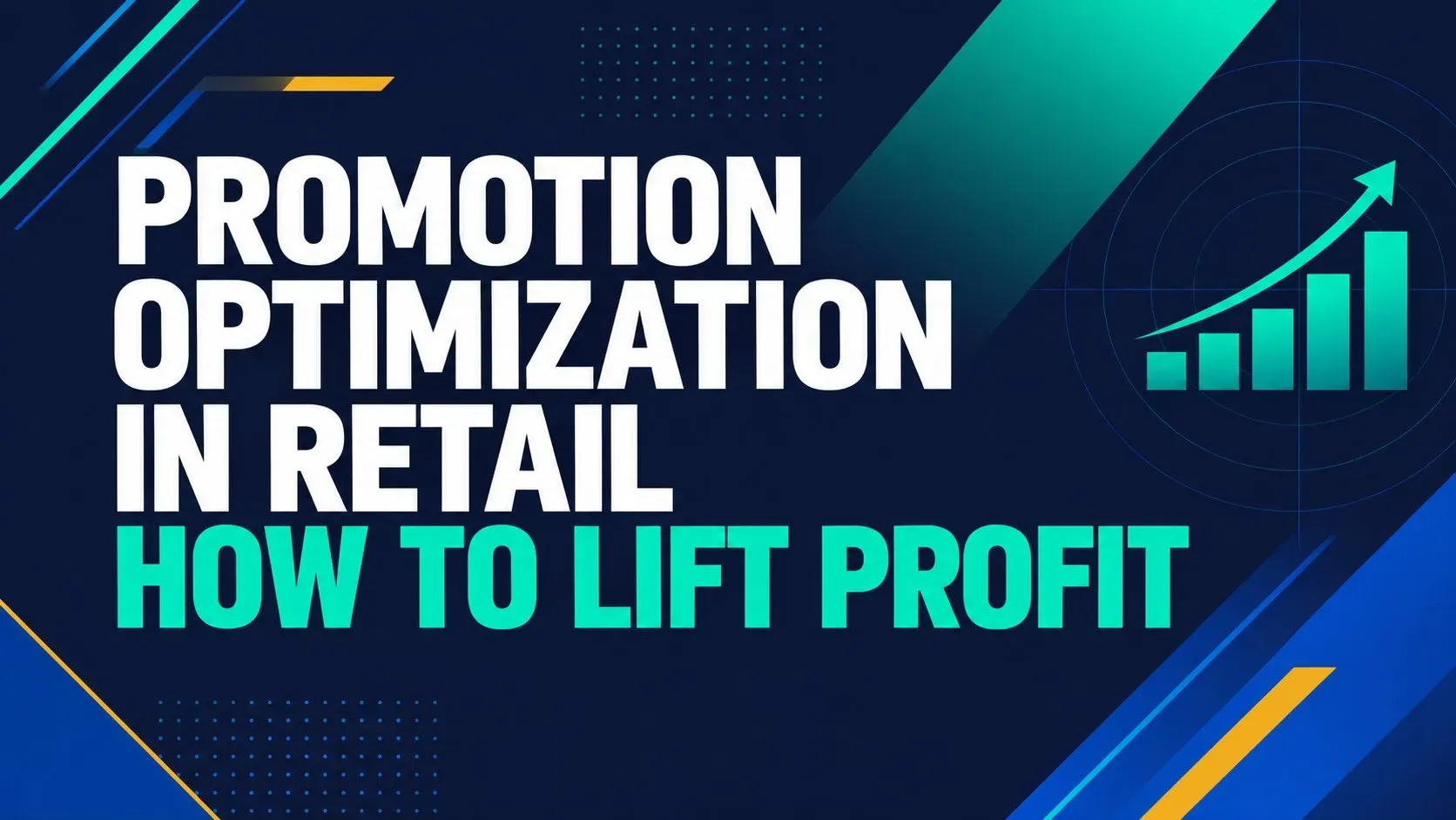 Promotion Optimization in Retail How to Lift Profit