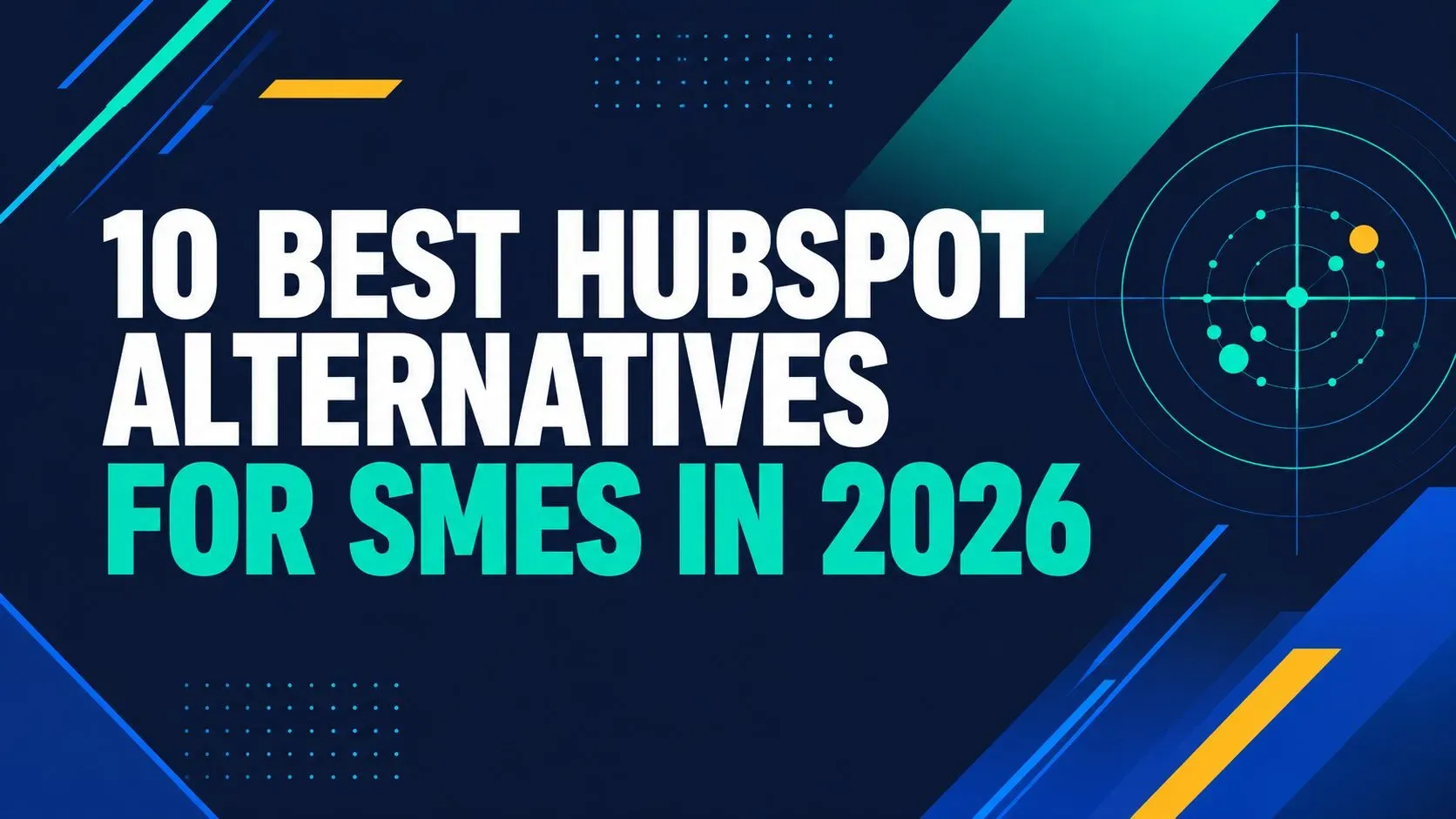 10 Best HubSpot Alternatives for SMEs in 2026