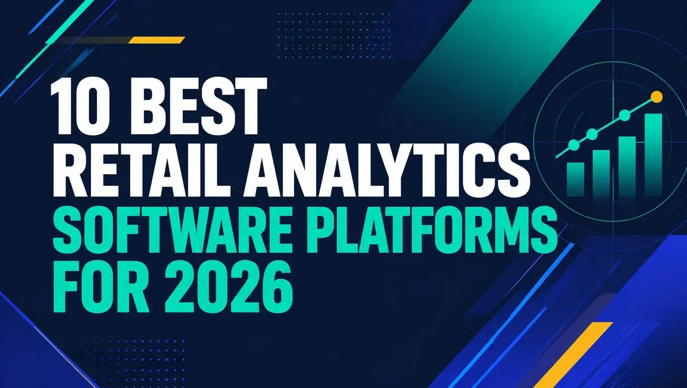 10 Best Retail Analytics Software Platforms for 2026