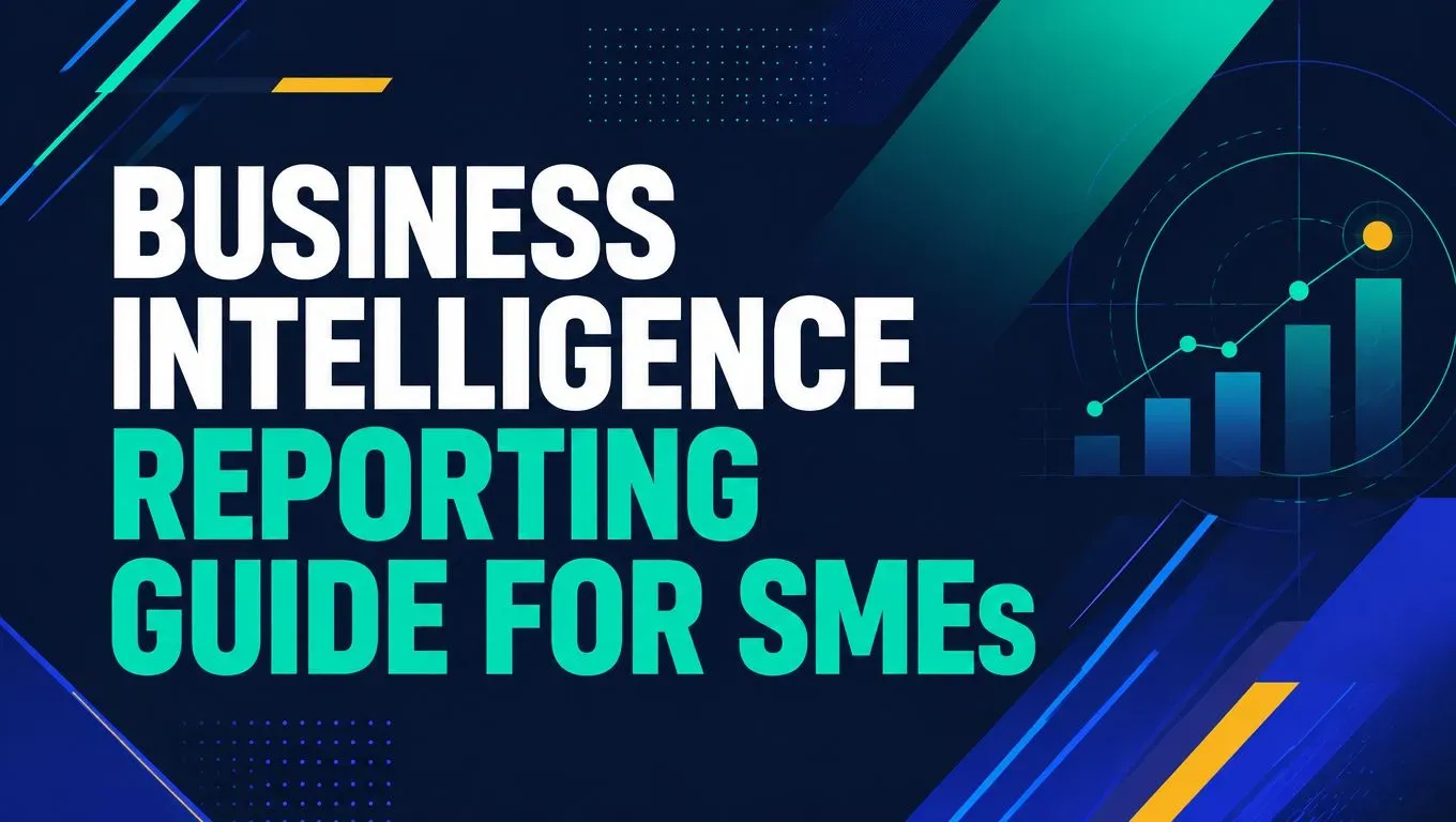 Business Intelligence Reporting Guide for SMEs