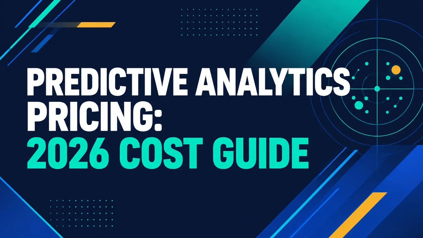 Predictive Analytics Pricing: 2026 Cost Guide