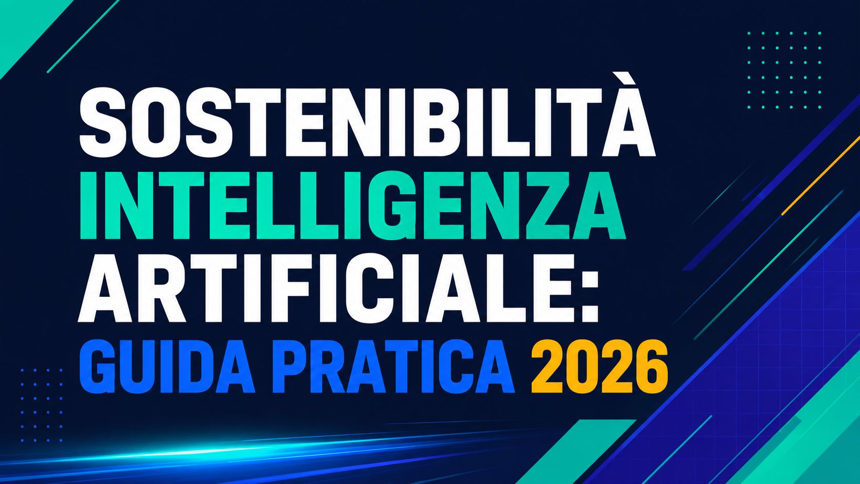 Sostenibilità intelligenza artificiale: Guida pratica 2026