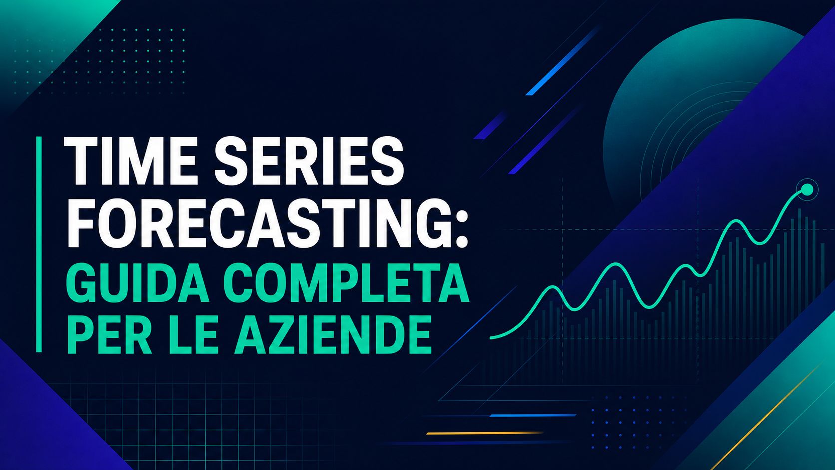 Time series forecasting: guida completa per le aziende